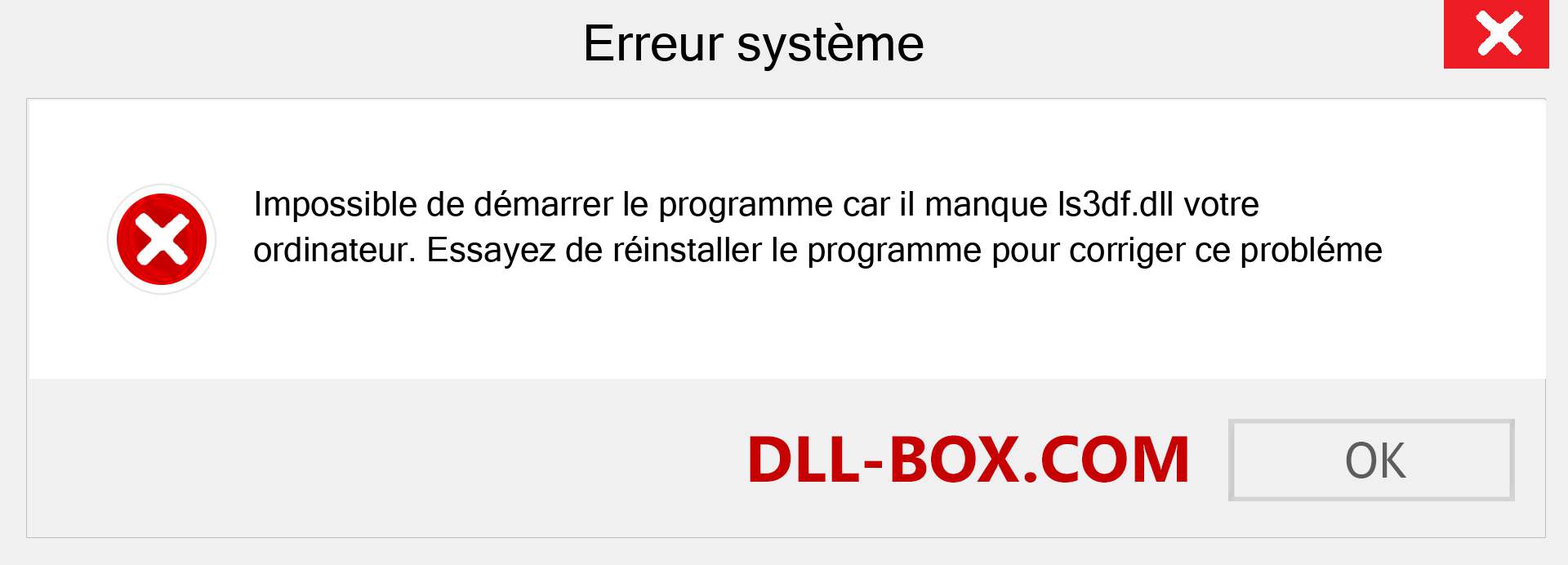 Le fichier ls3df.dll est manquant ?. Télécharger pour Windows 7, 8, 10 - Correction de l'erreur manquante ls3df dll sur Windows, photos, images